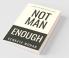 Not Man Enough