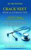 Crack Neet Medical Entrace Test: Fulfil Your Dream To Becoming Doctor Be A Topper Tips & Tricks For Neet Preparation Guaranteed Success Path For ... Guaranteed Success Path For Neet Examination