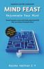 Mind Feast: Rejuvenate Your Mind (Solopreneur & Entrepreneur Edition): Rejuvenate Your Mind (Solopreneur And Entrepreneur Edition)
