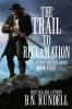 The Trail to Reclamation