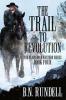 The Trail to Revolution