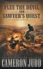 Flee The Devil and Sawyer's Quest