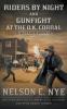 Riders By Night and Gunfight At The O.K. Corral