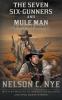 The Seven Six-Gunners and Mule Man