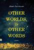 Other Worlds In Other Words