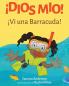 ¡Dios Mio! ¡Vi Una Barracuda! (Spanish Edition)