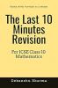 The last 10 Minutes Revision : For ICSE Class 10 Mathematics