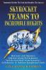 Skyrocket Teams To Incredible Heights: Motivate And Empower Improve Group Performance Sustain Excellent Team Dynamics Collaborate & Achieve ... Collaborate And Achieve Exceptional Goals