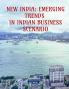 NEW INDIA: EMERGING TRENDS IN INDIAN BUSINESS SCENARIO : FIRST EDITED VOLUME BOOK