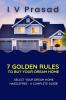 7 Golden Rules To Buy Your Dream Home
