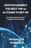 Cryptocurrency: The Next Top 10 Altcoins To Bet On