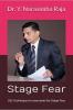 Stage Fear: - 101 Techniques To Overcome The Stage Fear