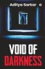 Void Of Darkness : A Collection Of Short Horror Stories