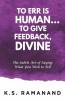 To Err Is Human... To Give Feedback Divine: The Subtle Art Of Saying What You Wish To Tell