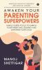 Awaken Your Parenting Superpowers