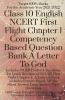 Class 10 English Ncert First Flight Chapter 1 Competency Based Question Bank A Letter To God : Cbse Grade 10 English Literature Important Questions Answers Quick Revision