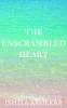 The unscrambled heart