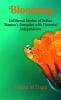 Blooming : Unfiltered Stories of Indian Women's Struggles with Financial Independence