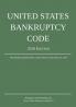 United States Bankruptcy Code; 2019 Edition
