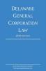 Delaware General Corporation Law; 2020 Edition
