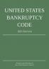 United States Bankruptcy Code; 2021 Edition