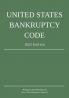 United States Bankruptcy Code; 2022 Edition