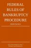 Federal Rules of Bankruptcy Procedure; 2024 Edition