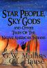 Star People Sky Gods and Other Tales of the Native American Indians: 5