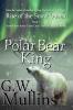 Rise Of The Snow Queen Book One: The Polar Bear King: 1