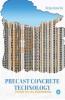 Precast Concrete Technology (Future Of Civil Engineering)
