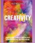 Creativity: Discover How To Unlock Your Creative Genius And Release The Power Within (Improve Your Creative Thinking Skills with Genius)