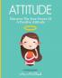 Attitude: Discover The True Power Of A Positive Attitude (Attain Personal Growth & Happiness by Mastering)