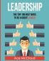 Leadership: The Top 100 Best Ways To Be A Great Leader (Strategies for the Development of Powerful)