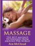 Massage: The Best Massage Techniques From Around The World (Massage Techniques & Massage Therapies from Around)