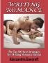 Writing Romance: The Top 100 Best Strategies For Writing Romance Stories (Romance Stories Book & Novel Writing Guide)