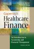 Gapenski's Healthcare Finance: An Introduction to Accounting and Financial Management Seventh Edition