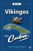 Vikingos en Cuba