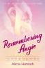 Remembering Angie: You Never Get Those Days Back