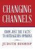 Changing Channels: From Just The Facts To Outrageous Opinions