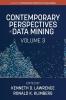 Contemporary Perspectives in Data Mining Volume 3