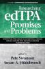 Researching edTPA Promises and Problems