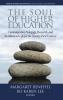 The Soul of Higher Education