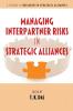 Managing Interpartner Risks in Strategic Alliances