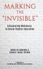 Marking the Invisible