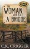 The Woman Who Built a Bridge