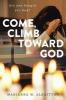 Come Climb toward God