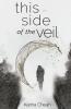 This Side of the Veil