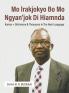 Mo lrakjokyo Bo Mo Ngyan'jok Di Hiamnda: Kamus = Dictionary & Thesaurus in The Ham Language