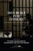 Men Built for Others: Life Lessons from Those Serving Life Sentences