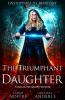 The Triumphant Daughter: 4 (Unstoppable LIV Beaufont)